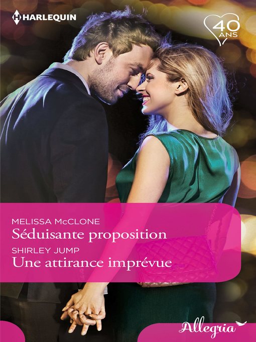 Title details for Séduisante proposition--Une attirance imprévue by Melissa McClone - Wait list